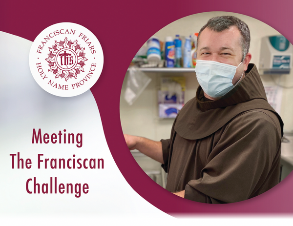 Meeting The Franciscan Challenge