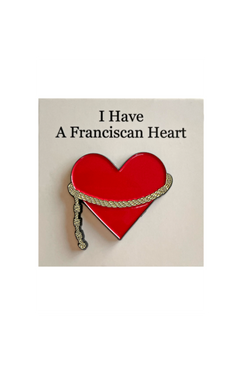 "I Have A Franciscan Heart" <br> Lapel Pin