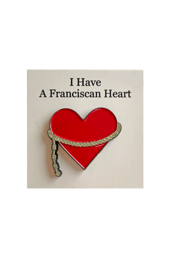 "I Have A Franciscan Heart" <br> Lapel Pin