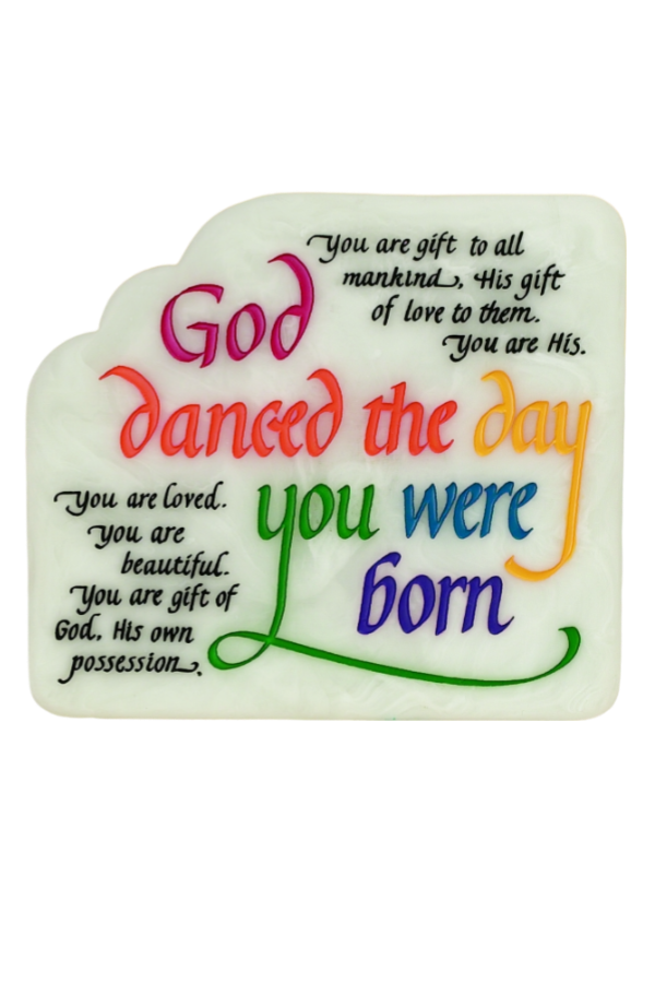 God Danced Plaque