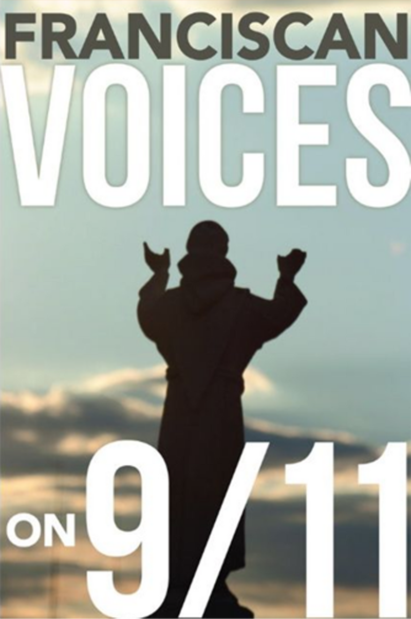 Franciscan Voices on 9/11 by Daniel P. Horan, OFM