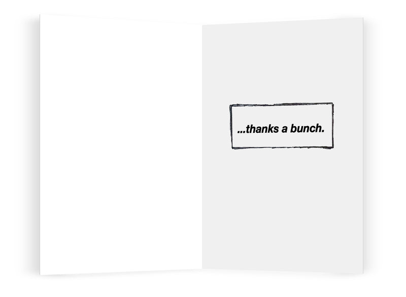 "Thanks A Bunch" Card