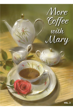 More Coffee With Mary Volume 2